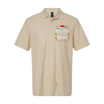 Most Likely To Call Santa Bruh Christmas Family Matching Softstyle Adult Sport Polo