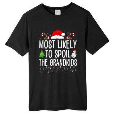 Most Likely To Spoil The Grand Funny Christmas Grandma  Tall Fusion ChromaSoft Performance T-Shirt