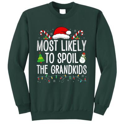 Most Likely To Spoil The Grand Funny Christmas Grandma  Sweatshirt