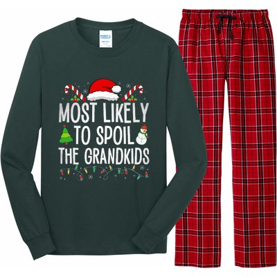 Most Likely To Spoil The Grand Funny Christmas Grandma  Long Sleeve Pajama Set