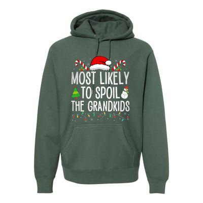 Most Likely To Spoil The Grand Funny Christmas Grandma  Premium Hoodie