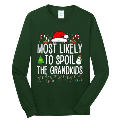 Most Likely To Spoil The Grand Funny Christmas Grandma  Tall Long Sleeve T-Shirt