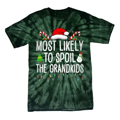 Most Likely To Spoil The Grand Funny Christmas Grandma  Tie-Dye T-Shirt