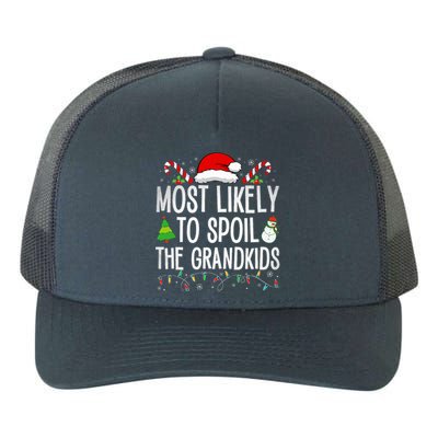 Most Likely To Spoil The Grand Funny Christmas Grandma  Yupoong Adult 5-Panel Trucker Hat