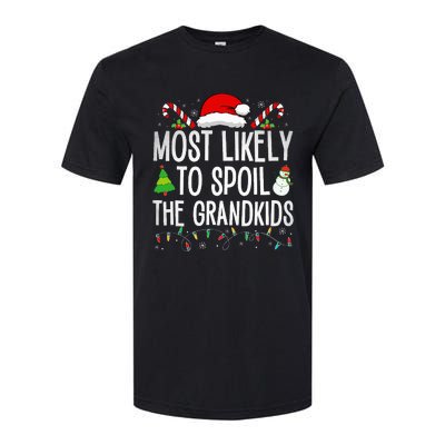 Most Likely To Spoil The Grand Funny Christmas Grandma  Softstyle CVC T-Shirt