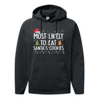 Most Likely To Eat Santas Cookies Funny Christmas Performance Fleece Hoodie