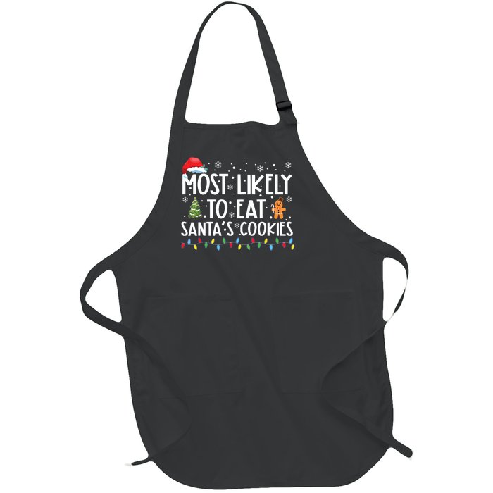 Most Likely To Eat Santas Cookies Funny Christmas Full-Length Apron With Pockets