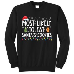 Most Likely To Eat Santas Cookies Funny Christmas Sweatshirt