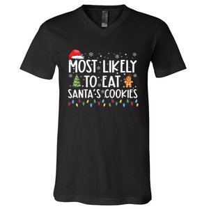 Most Likely To Eat Santas Cookies Funny Christmas V-Neck T-Shirt