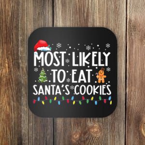 Most Likely To Eat Santas Cookies Funny Christmas Coaster