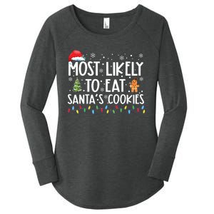 Most Likely To Eat Santas Cookies Funny Christmas Women's Perfect Tri Tunic Long Sleeve Shirt