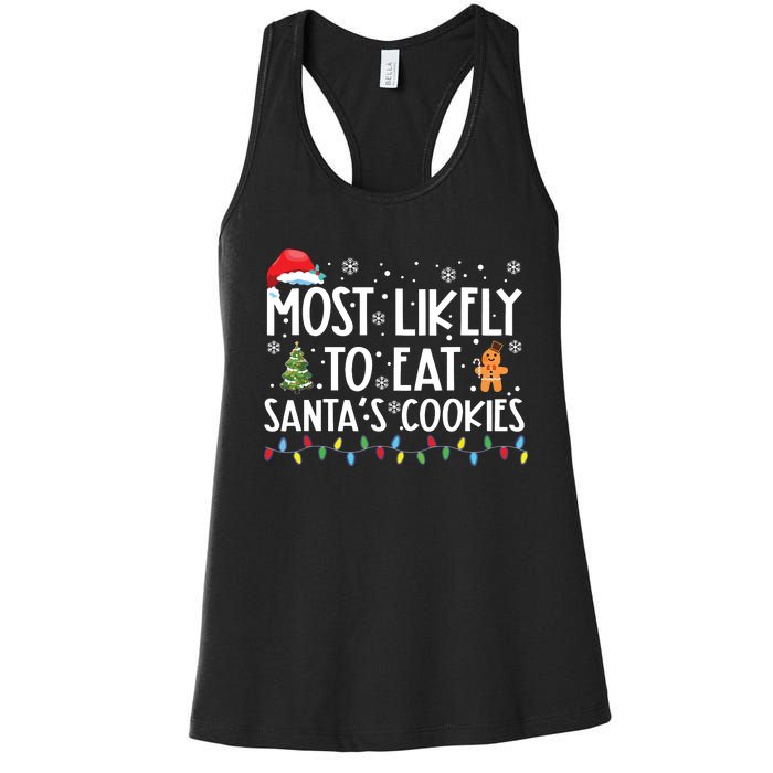 Most Likely To Eat Santas Cookies Funny Christmas Women's Racerback Tank