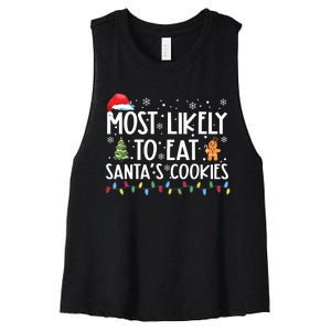 Most Likely To Eat Santas Cookies Funny Christmas Women's Racerback Cropped Tank