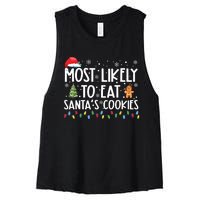 Most Likely To Eat Santas Cookies Funny Christmas Women's Racerback Cropped Tank