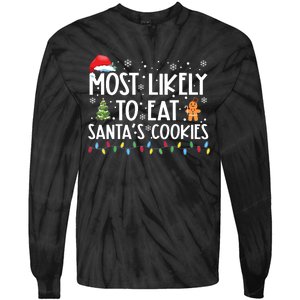 Most Likely To Eat Santas Cookies Funny Christmas Tie-Dye Long Sleeve Shirt