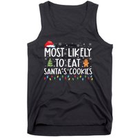 Most Likely To Eat Santas Cookies Funny Christmas Tank Top