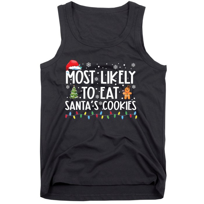 Most Likely To Eat Santas Cookies Funny Christmas Tank Top