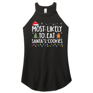 Most Likely To Eat Santas Cookies Funny Christmas Women's Perfect Tri Rocker Tank