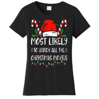 Most Likely To Watch All The Christmas Movies Funny Family Women's T-Shirt