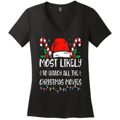 Most Likely To Watch All The Christmas Movies Funny Family Women's V-Neck T-Shirt