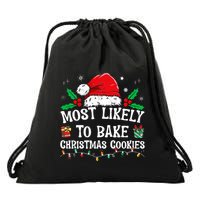 Most Likely To Bake Christmas Cookies Funny Baker Christmas Drawstring Bag