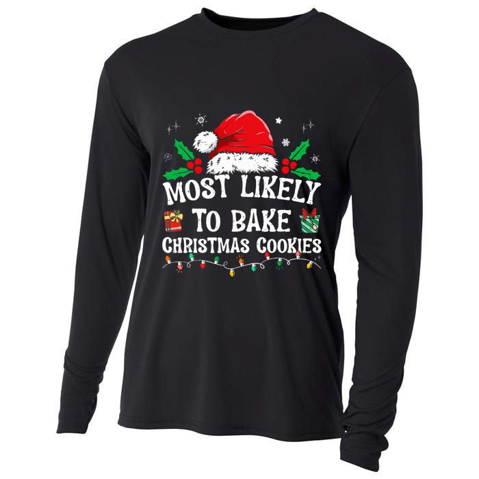 Most Likely To Bake Christmas Cookies Funny Baker Christmas Cooling Performance Long Sleeve Crew