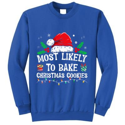 Most Likely To Bake Christmas Cookies Funny Baker Christmas Sweatshirt