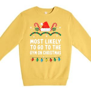 Most Likely To Go To The Gym On Christmas Family Pajamas Premium Crewneck Sweatshirt