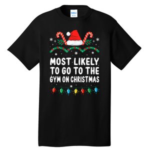 Most Likely To Go To The Gym On Christmas Family Pajamas Tall T-Shirt