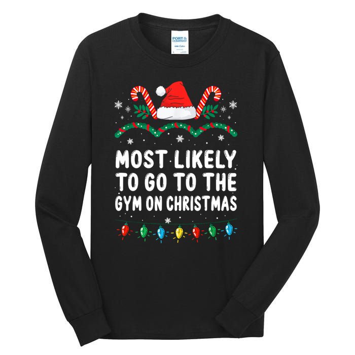 Most Likely To Go To The Gym On Christmas Family Pajamas Tall Long Sleeve T-Shirt