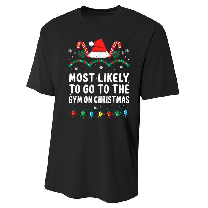 Most Likely To Go To The Gym On Christmas Family Pajamas Performance Sprint T-Shirt