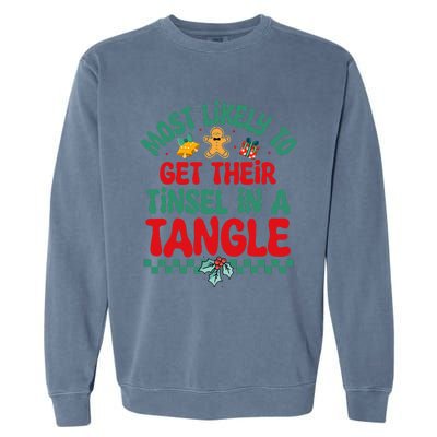 Most Likely To Get Their Tinsel In A Tangle Christmas Pajama Garment-Dyed Sweatshirt