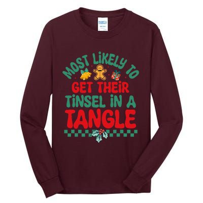 Most Likely To Get Their Tinsel In A Tangle Christmas Pajama Tall Long Sleeve T-Shirt