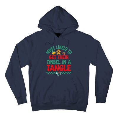 Most Likely To Get Their Tinsel In A Tangle Christmas Pajama Tall Hoodie