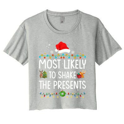 Most Likely To Shake The Presents Santa Christmas Lights Gift Women's Crop Top Tee