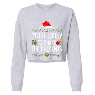 Most Likely To Shake The Presents Santa Christmas Lights Gift Cropped Pullover Crew