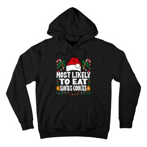 Most Likely To Eat Santa’S Cookies Family Christmas Hoodie