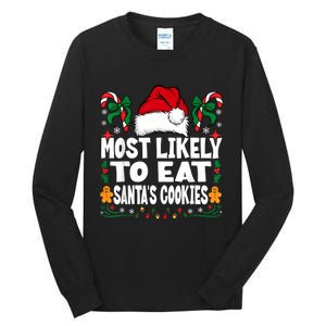 Most Likely To Eat Santa’S Cookies Family Christmas Tall Long Sleeve T-Shirt