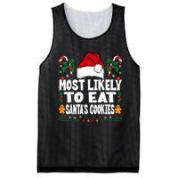 Most Likely To Eat Santa’S Cookies Family Christmas Mesh Reversible Basketball Jersey Tank