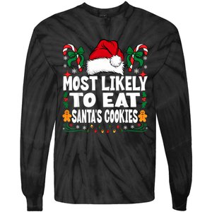 Most Likely To Eat Santa’S Cookies Family Christmas Tie-Dye Long Sleeve Shirt