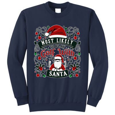 Most Likely To Christmas Funny Family Matching Ltsp Sweatshirt