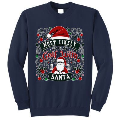 Most Likely To Christmas Funny Family Matching Ltsp Tall Sweatshirt