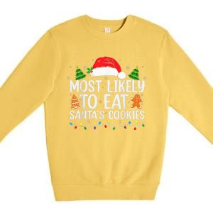 Most Likely To Eat Santas Cookies Christmas Family Matching Premium Crewneck Sweatshirt