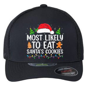 Most Likely To Eat Santas Cookies Christmas Family Matching Flexfit Unipanel Trucker Cap