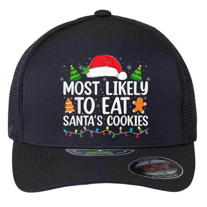 Most Likely To Eat Santas Cookies Christmas Family Matching Flexfit Unipanel Trucker Cap