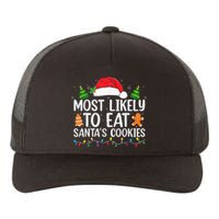 Most Likely To Eat Santas Cookies Christmas Family Matching Yupoong Adult 5-Panel Trucker Hat