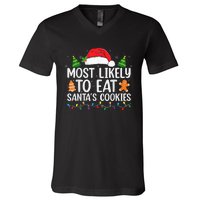 Most Likely To Eat Santas Cookies Christmas Family Matching V-Neck T-Shirt