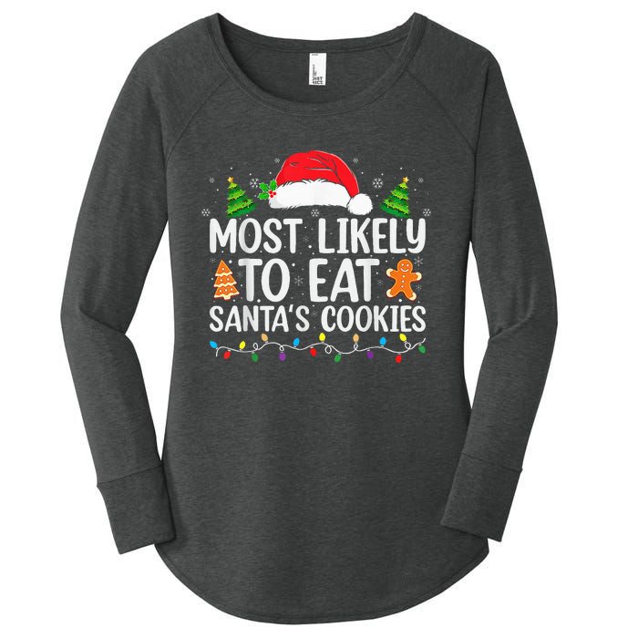 Most Likely To Eat Santas Cookies Christmas Family Matching Women's Perfect Tri Tunic Long Sleeve Shirt