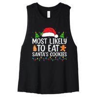 Most Likely To Eat Santas Cookies Christmas Family Matching Women's Racerback Cropped Tank