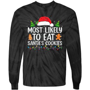 Most Likely To Eat Santas Cookies Christmas Family Matching Tie-Dye Long Sleeve Shirt